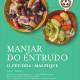 Manjar Do Entrudo Malpique 2024
