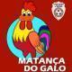 Matança Do Galo Malpique