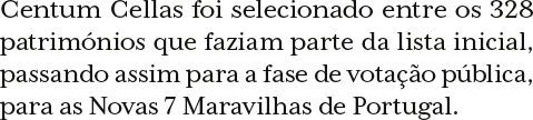 Centum Cellas Foi Selecionado Entre Os 328 Patrimónios Que Fazi
