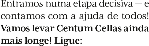 Entramos Numa Etapa Decisiva — E Contamos Com A Ajuda De Todos!